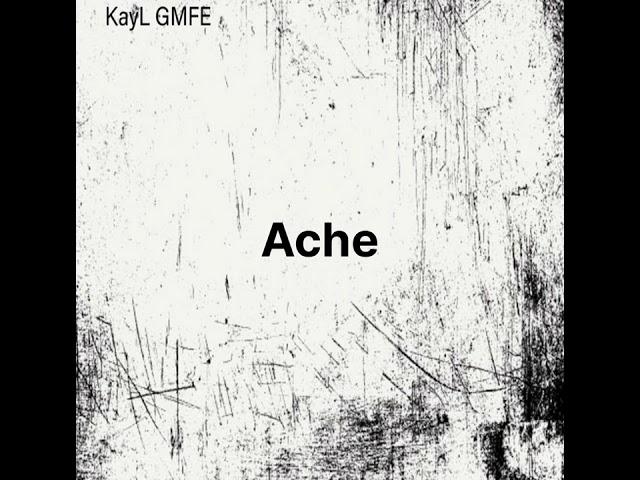 KayL GMFE - Ache