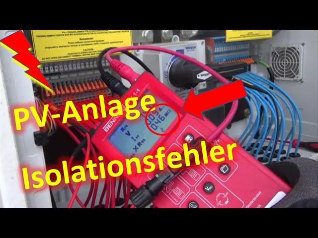 #7 - 20MWp PV Anlage - Fehlersuche - Messung Isolationswiderstand PV Anlage - Erdschluss? R-ISO PV