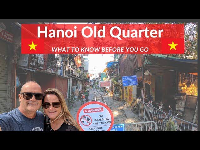 HANOI OLD QUARTER: FIRST TIME IN VIETNAM  - All You Need To Know Before You Go