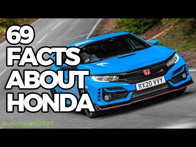 69 FACTS ABOUT HONDA YOU DID NOT KNOW