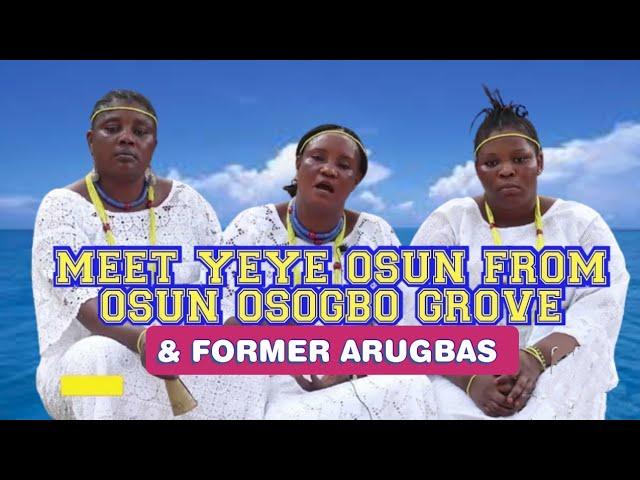 Meet Yeye Osun from Osun Osogbo Grove & Former Arugba in an Interview with Her about Orisha Osun