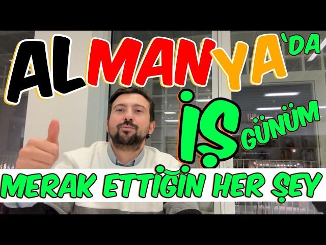 ALMANYA’DA 1 İŞ GÜNÜM (Ne İş Yapıyorum, Maaş, Şartlar, Ofis, Tüm Detaylar)