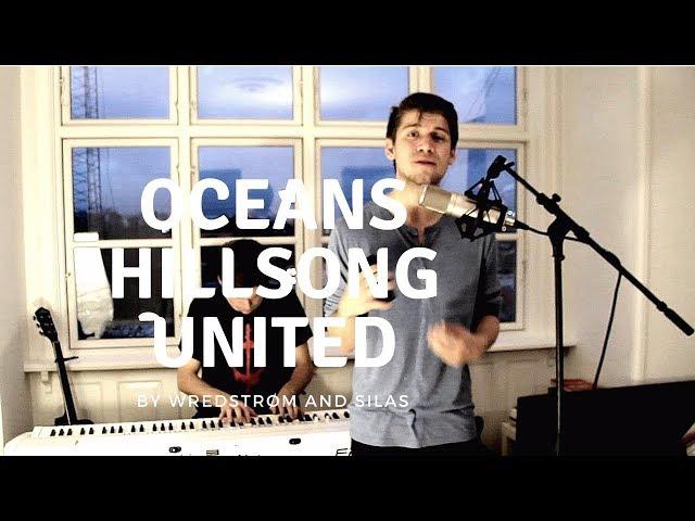 Oceans (Hillsong United) Cover - Wredstrøm & Silas Rosenskjold