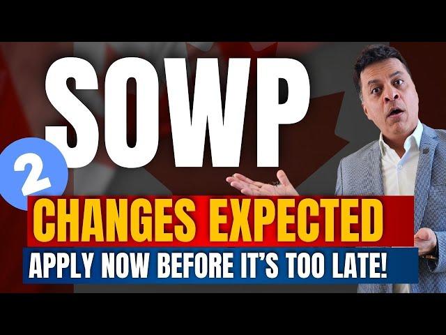 2 Major Changes EXPECTED in SOWP Applications You Need to Know