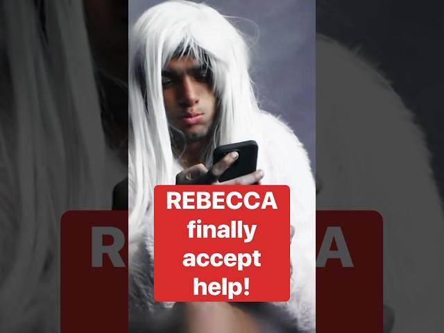 When Rebecca Finally Accept Help.. (From @Soft White Underbelly)