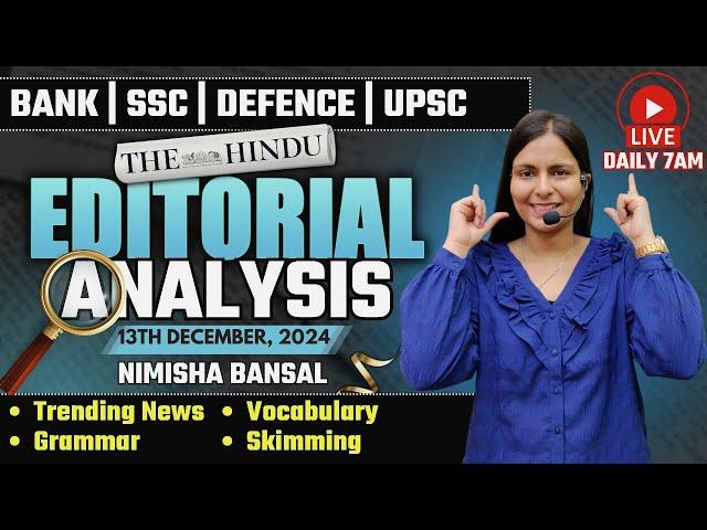 Editorial Analysis | 13th December, 2024 | Vocab, Grammar, Reading, Skimming | Nimisha Bansal