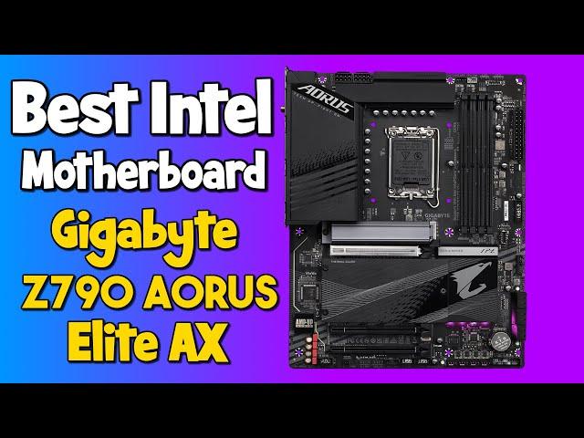 Best Intel Motherboard: Gigabyte Z790 Aorus Elite AX