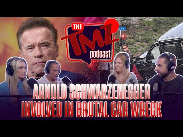 Arnold Schwarzenegger Involved in Brutal Car Wreck | The TMZ Podcast