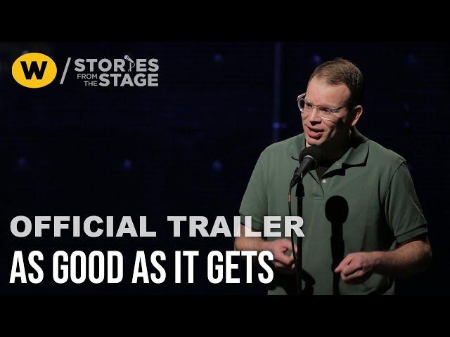 As Good As It Gets | Official Trailer | Stories from the Stage