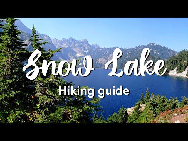 SNOW LAKE TRAIL | Day Hiking Guide For Snow Lake Trail in Snoqualmie