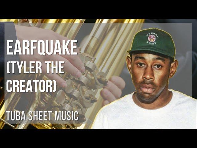 Tuba Sheet Music: How to play Earfquake by Tyler the Creator