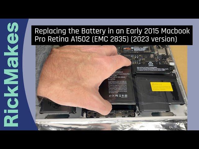 Replacing the Battery in an Early 2015 Macbook Pro Retina A1502 (EMC 2835) (2023 version)