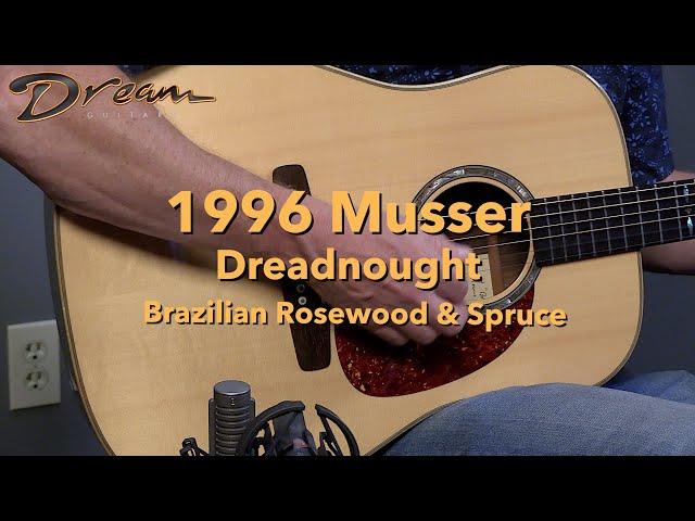 Dream Guitars - 1996 Musser Dreadnought, Brazilian Rosewood & Spruce #guitardemo #dreadnought