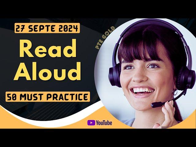 PTE Read Aloud - SEPTEMBER 2024 - MUST PRACTICE