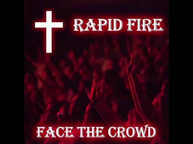 Rapid Fire: Face the Crowd