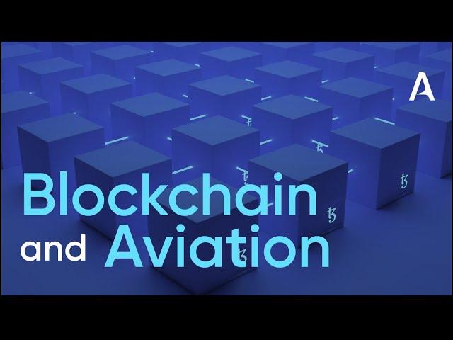 Blockchain in Aviation and Travel – Applications and Opportunities by Ricardo Pilon