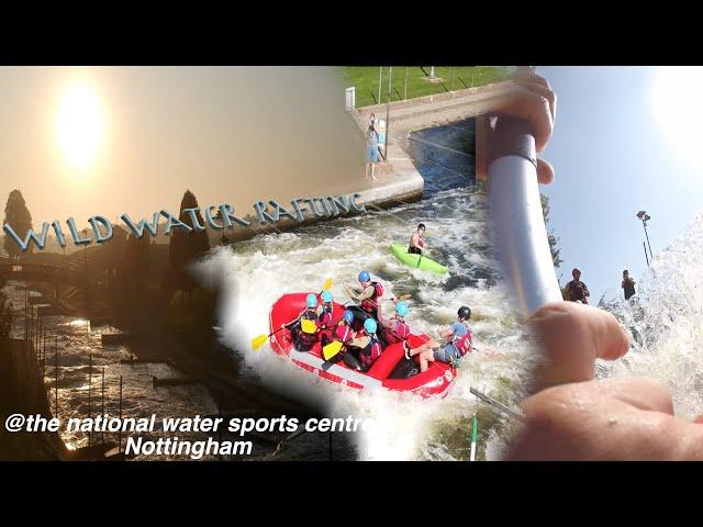 ‍️White Water Rafting Nottingham the home of the national water sports centre(kind of vlog)