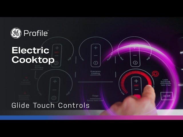 GE Profile Electric Cooktop with Glide Touch Controls