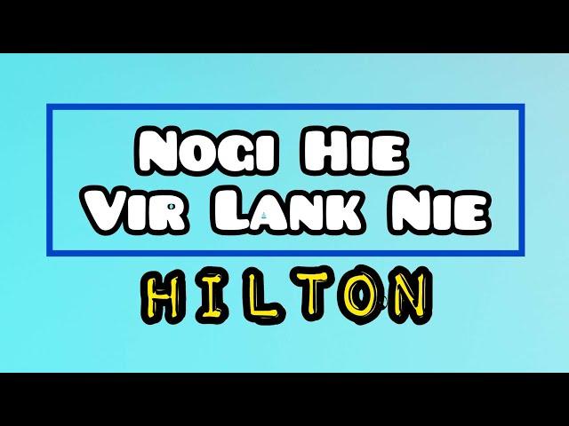 Hilton - Nogii Hie Vii Lankii (Lyric Video)