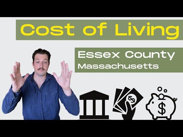 Cost of Living Essex County - North Shore Massachusetts