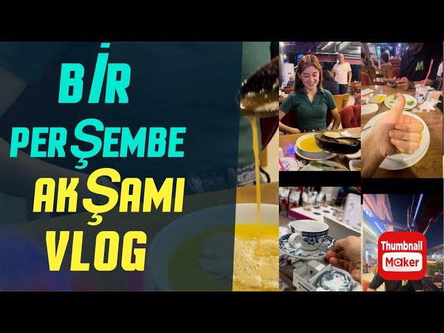 AKŞAM GEZMESİ VLOG ]] ‍️‍️GÜNLÜK VLOG REZİL OLDUMBİR AKŞAMDA NELER YAPIYORUZ