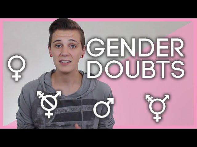 HELP! I'm confused about my gender