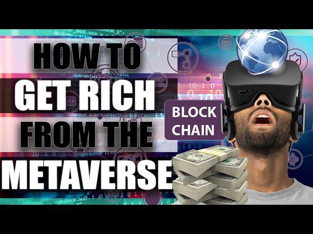 How To Make Money In The Metaverse (Future Billionaires)