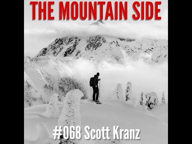 Mountain Side Clip from Epoisde #068 w/ Scott Kranz