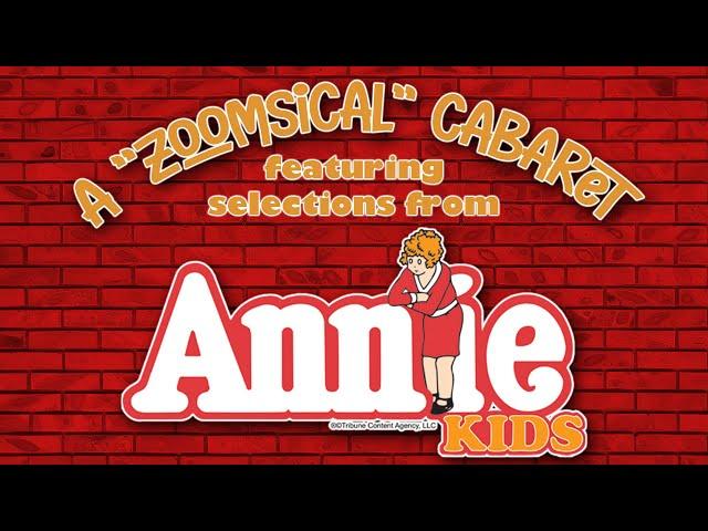 WTP presents selections from ANNIE, KIDS: A "Zoomsical" Cabaret