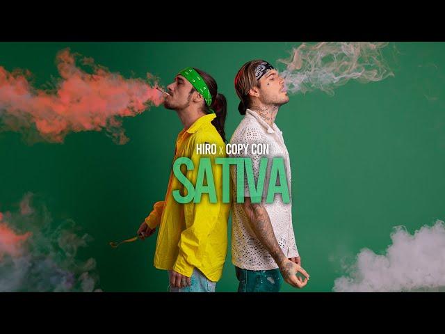 HIRO x COPY CON - SATIVA | OFFICIAL MUSIC VIDEO |