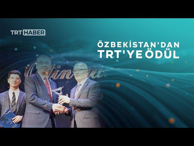 Özbekistan'daki 'Altın Kalem' medya ödüllerinde TRT ödül aldı