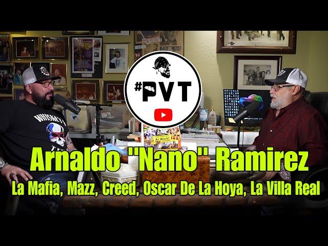 La Mafia, Mazz, Creed, Oscar De La Hoya, La Villa Real NANO RAMIREZ #PVT #GoldMember #LaVillareal