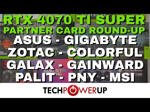 10 Card RTX 4070 Ti Super Review Round-up: ASUS, MSI, Colorful, Gigabyte, PNY, Zotac, Galax & More