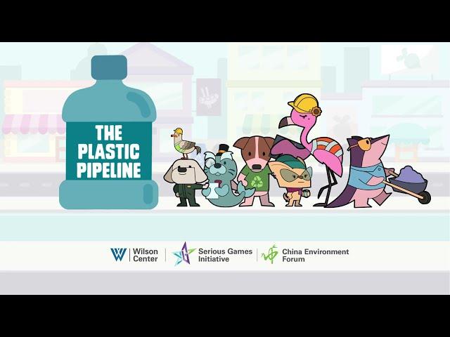 The Plastic Pipeline- The Woodrow Wilson Center for International Scholars, Serious Games Initiative