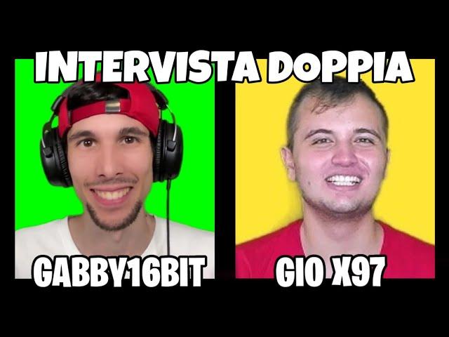 INTERVISTA DOPPIA CON GABBY16BIT - SPECIALE 300.000 ISCRITTI GIO X97 E GABBY16BIT!!