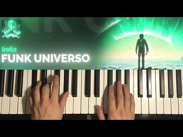 How To Play - Irokz  - FUNK UNIVERSO (Piano Tutorial Lesson)