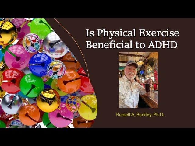 Is Physical Exercise Beneficial in Treating ADHD?