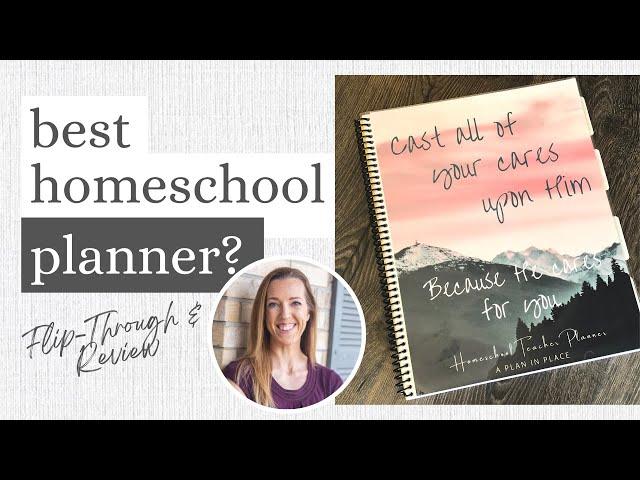 A Plan in Place Homeschool Planner Review // CUSTOMIZED Homeschool Planner