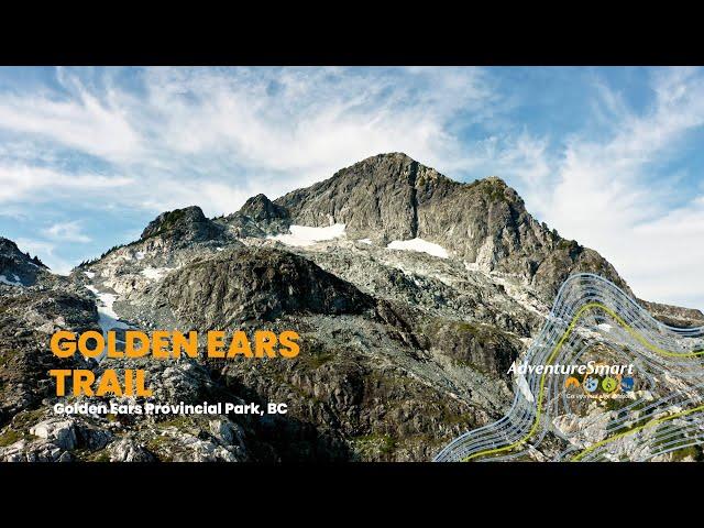 AdventureSmart Trail Specific Safety Video - Golden Ears Summit Trail