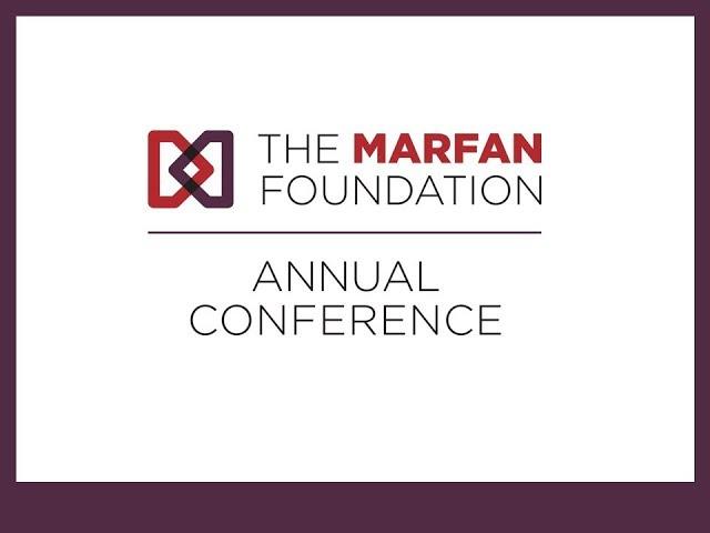 The Marfan Foundation's Annual Conference