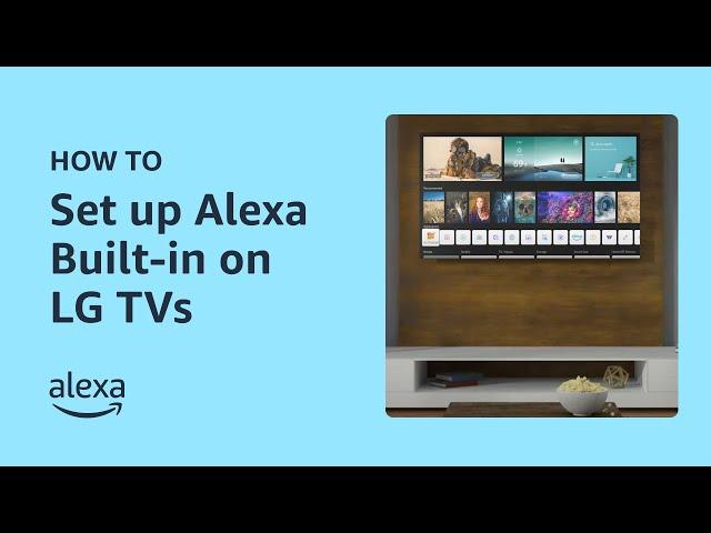 How To Set Up Alexa Built-in on LG TVs (2021 model)