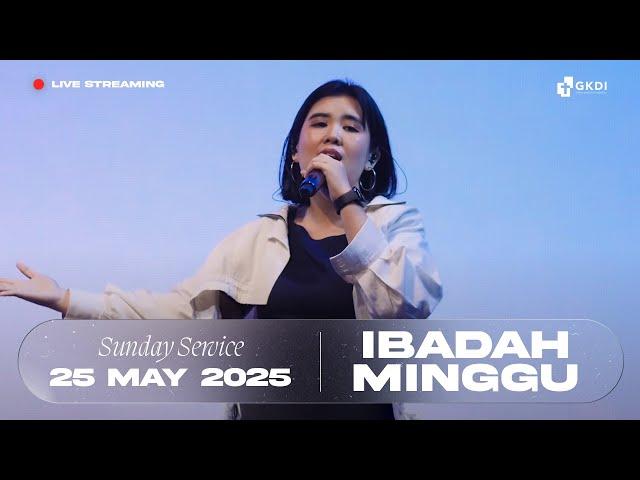 Live Streaming Ibadah Minggu | Gereja Kristus di Indonesia (GKDI) | 25 Mei 2025