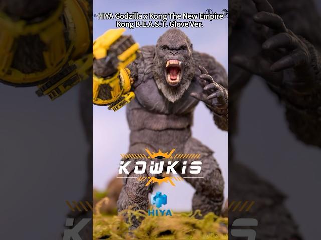 HIYA figures updatedGodzilla x Kong The New Empire Kong B.E.A.S.T. Glove Ver.  #hiyatoys #godzilla