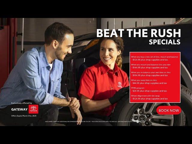 Beat the Rush Service & Parts Specials Exclusively Offered by Gateway Toyota in Edmonton, AB!