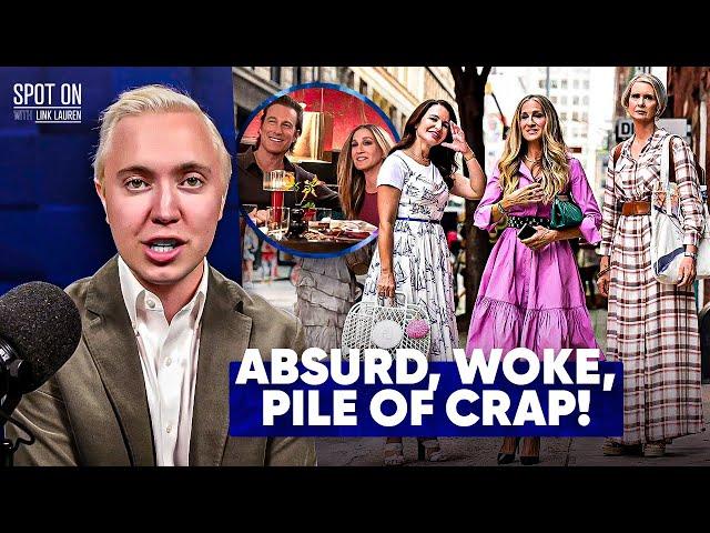 "Absurd, Woke, Pile of Crap": Carrie Bradshaw and "And Just Like That" Cast FAIL at Being Relatable
