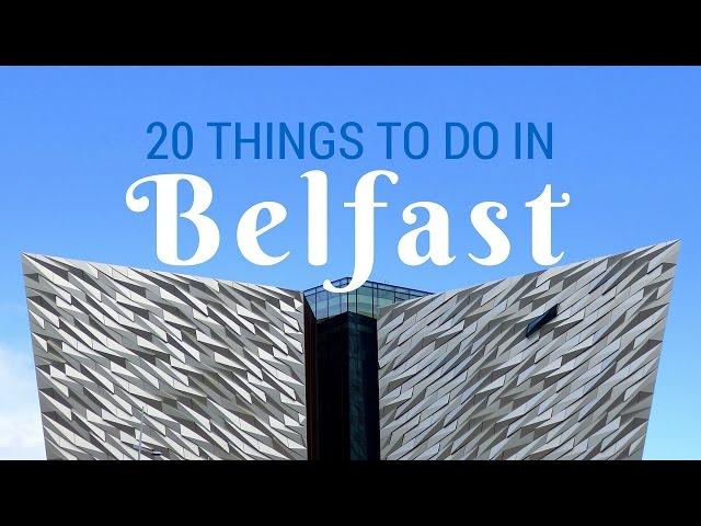 BELFAST TRAVEL GUIDE | Top 20 Things To Do In Belfast, Northern Ireland