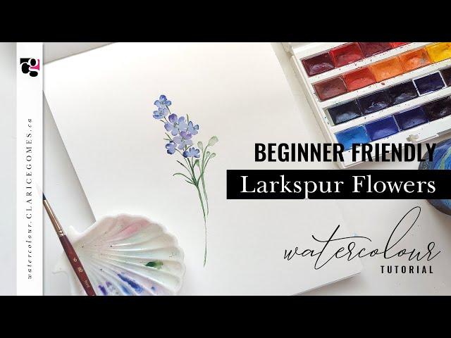 Beginner Friendly Watercolour Tutotrial on Larkspur Flowers