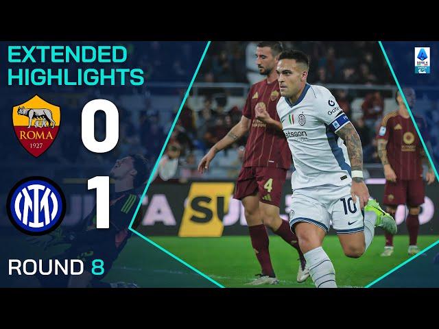 ROMA-INTER 0-1 | EXTENDED HIGHLIGHTS | SERIE A 2024/25