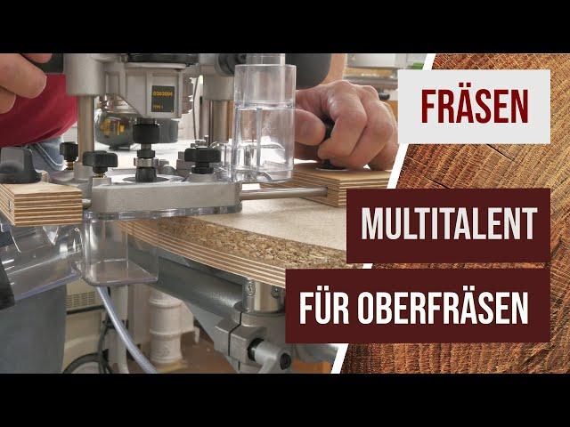 Das Multitalent für die Oberfräse - Absaugung verbessern, abkippen verhindern