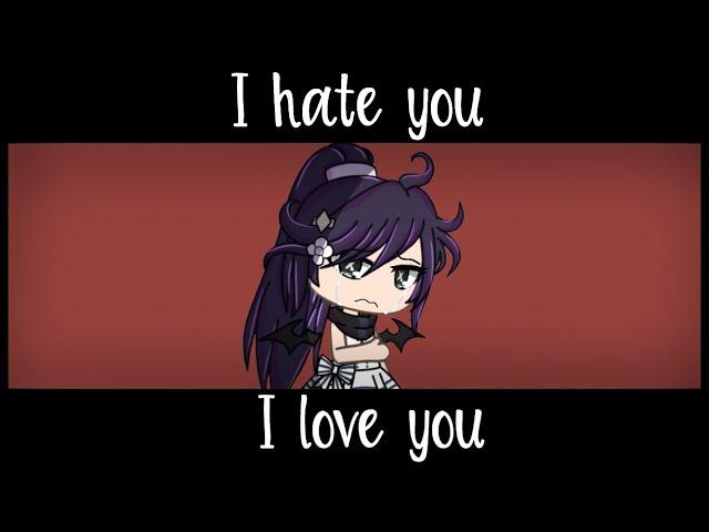 I hate you, I love you {Clip By Lilac Edits}